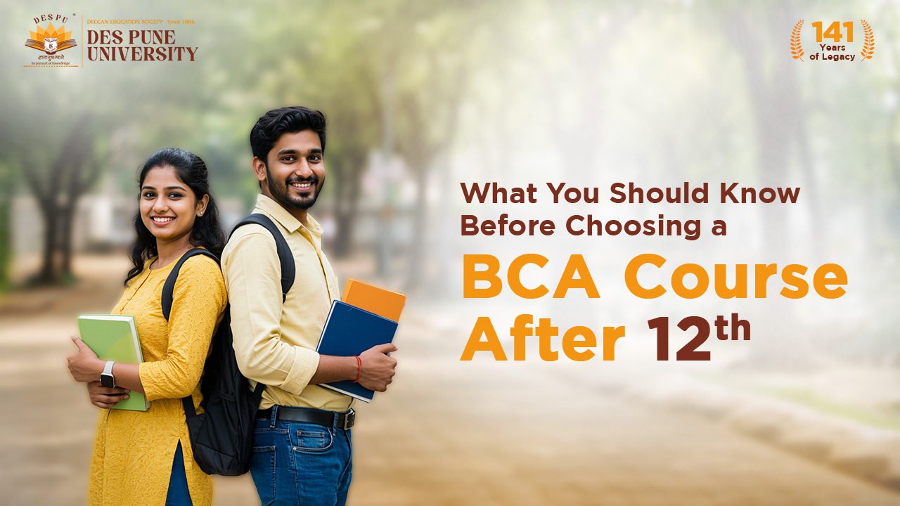 Key Things to Know Before Choosing a BCA Course After 12th